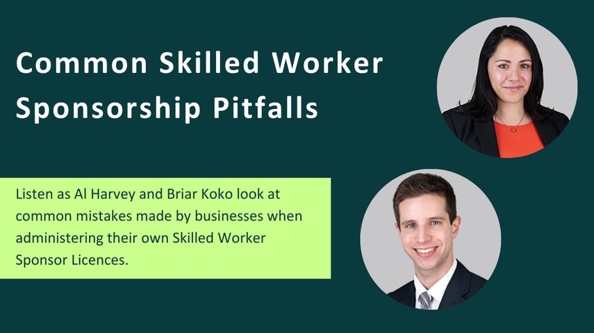 Common Skilled Worker Sponsorship Pitfalls