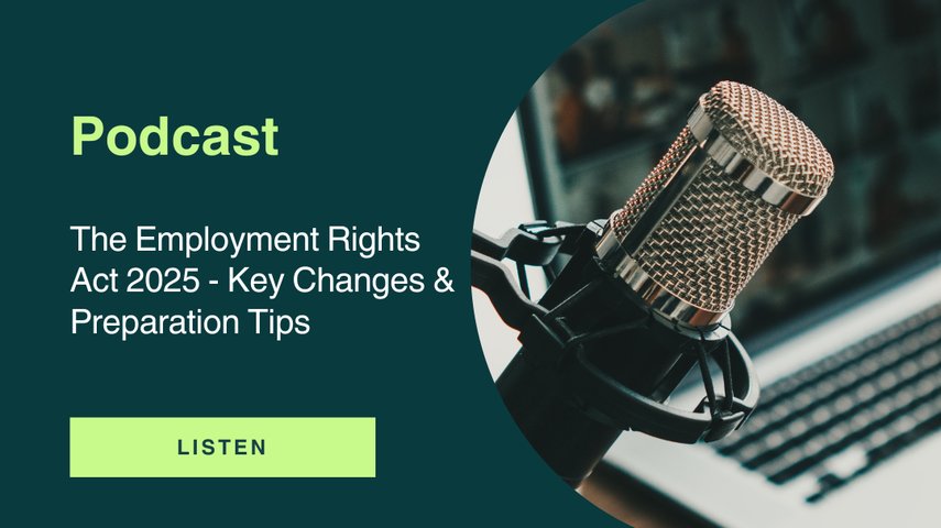 The Employment Rights Act 2025 - Key Changes & Preparation Tips